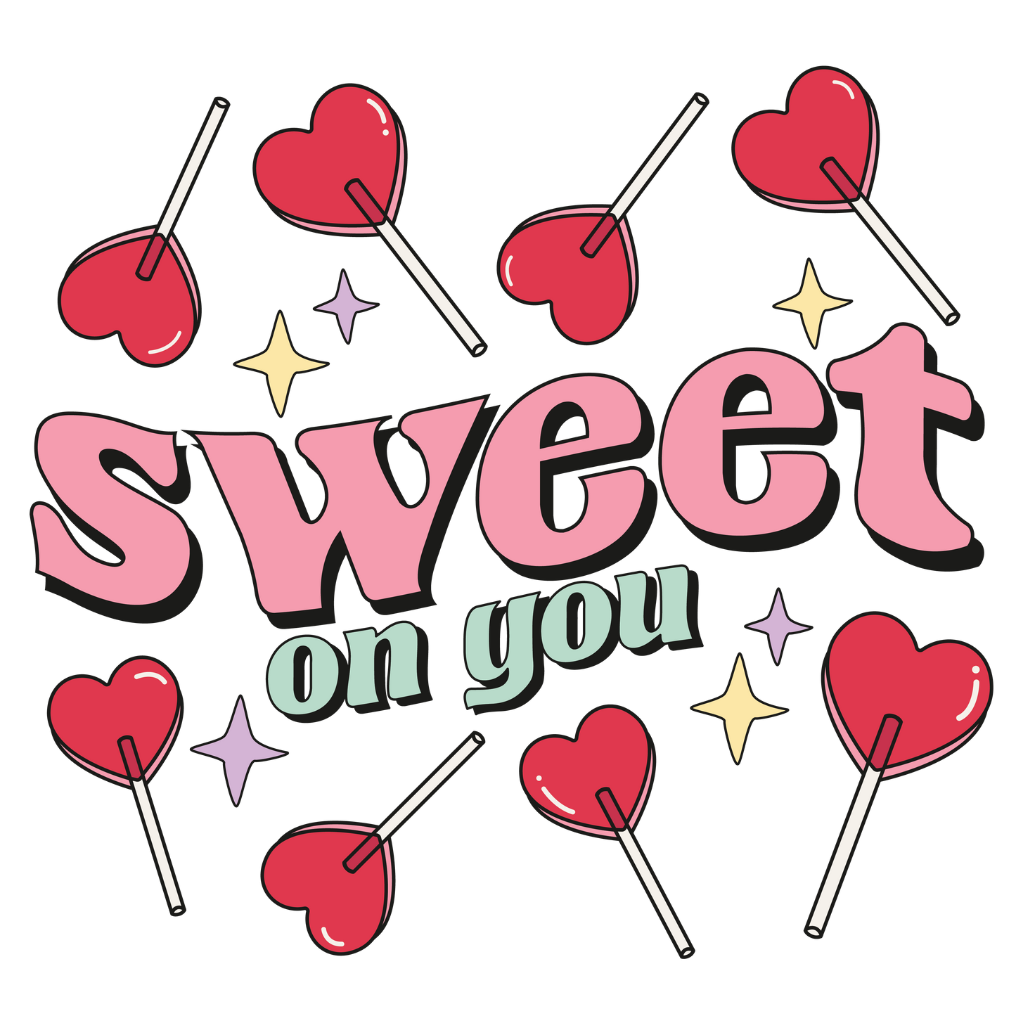 Sweet On You HTV Transfer