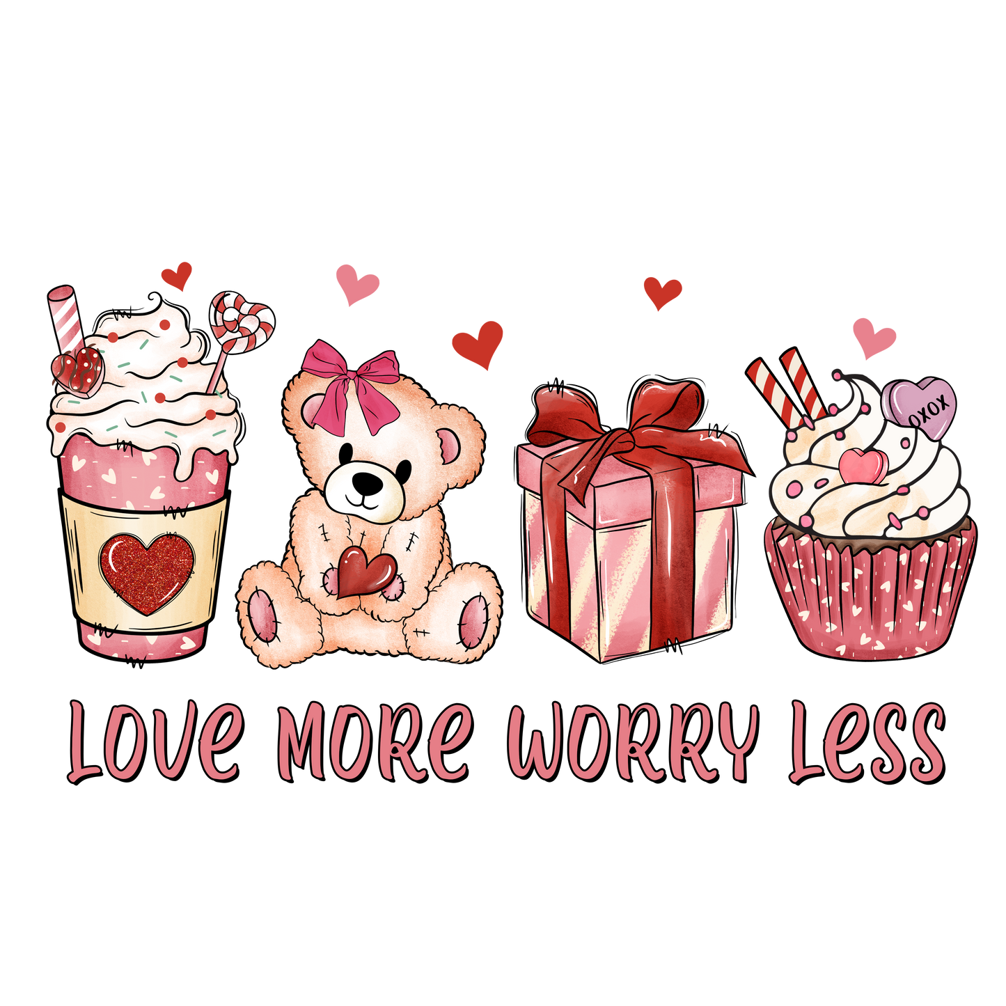 Love More Worry Less HTV Transfer